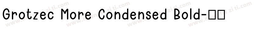 Grotzec More Condensed Bold字体转换